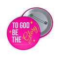 Glory to God Pin